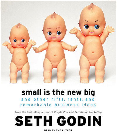 Cover for Seth Godin · Small Is The New Big (CD) [Abridged edition] (2006)