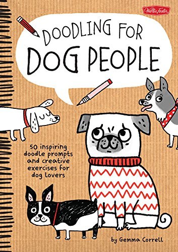 Cover for Gemma Correll · Doodling for Dog People: 50 Inspiring Doodle Prompts and Creative Exercises for Dog Lovers (Pocketbok) (2015)
