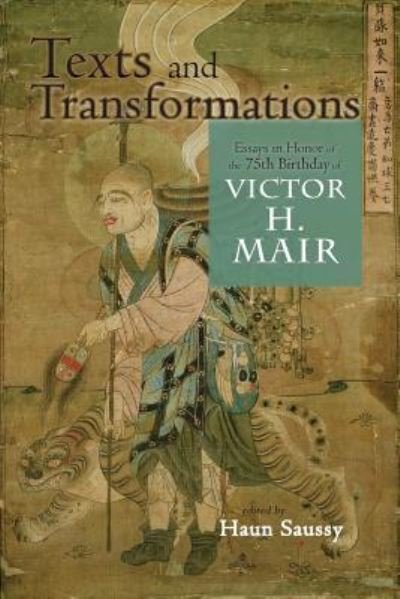 University Professor Haun Saussy · Texts and Transformations (Paperback Book) (2018)