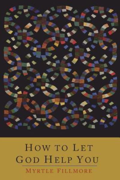 Cover for Myrtle Fillmore · How To Let God Help You (Paperback Book) (2014)