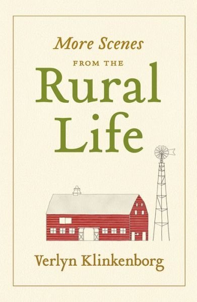 Cover for Verlyn Klinkenborg · More Scenes from Rural Life (Innbunden bok) (2013)