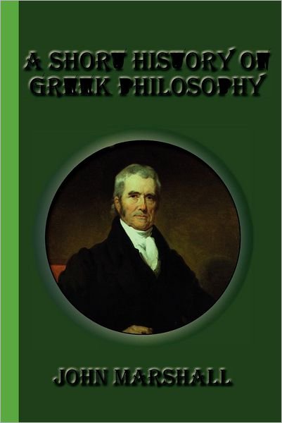 Cover for John Marshall · A Short History of Greek Philosophy (Paperback Book) (2012)