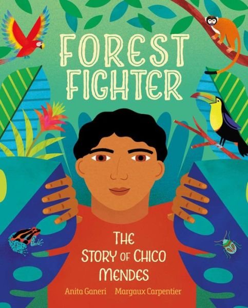 Cover for Anita Ganeri · Forest Fighter (Bog) (2022)