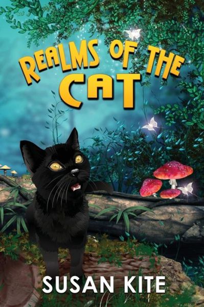 Realms of the Cat - Susan Kite - Books - World Castle Publishing - 9781629899565 - June 17, 2018