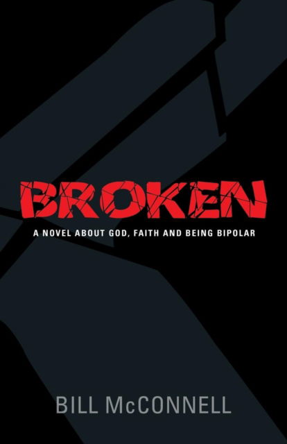 Cover for Bill McConnell · Broken (Paperback Book) (2017)