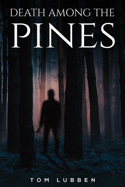 Cover for Tom Lubben · Death Among the Pines (Paperback Book) (2022)