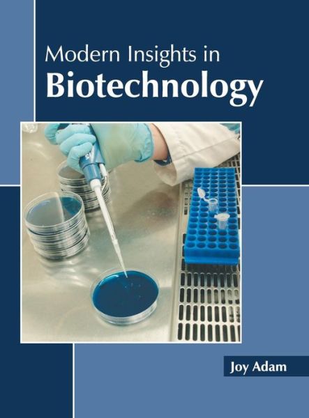 Cover for Joy Adam · Modern Insights in Biotechnology (Hardcover Book) (2019)