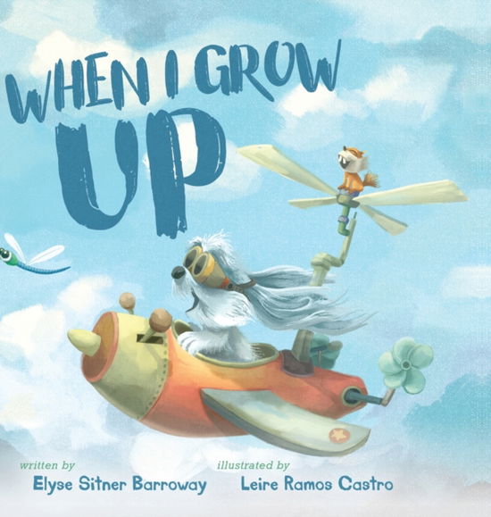 Cover for Elyse Sitner Barroway · When I Grow Up (Hardcover Book) (2021)