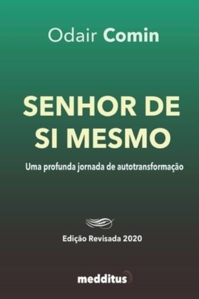 Cover for Odair Comin · Senhor de Si Mesmo (Taschenbuch) (2020)