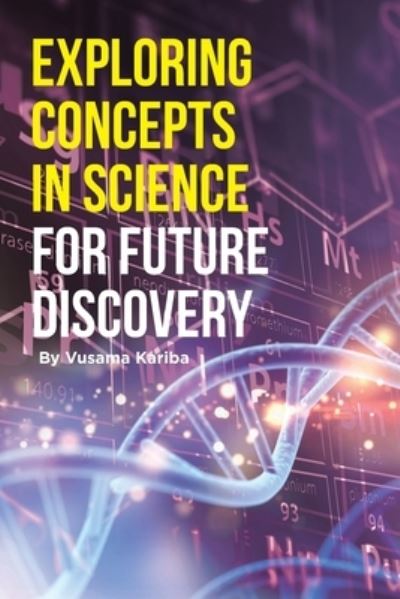 Cover for Vusama Kariba · Exploring Concepts in Science for Future Discovery (Paperback Book) (2021)