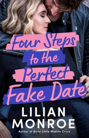 Cover for Lilian Monroe · Four Steps to the Perfect Fake Date (Paperback Book) (2025)