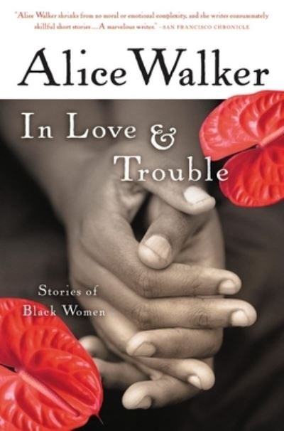 Cover for Alice Walker · In Love &amp; Trouble: Stories of Black Women (Gebundenes Buch) (2001)