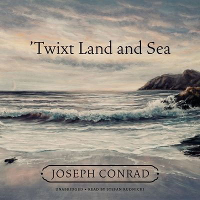 Cover for Joseph Conrad · 'Twixt Land and Sea (CD) (2022)