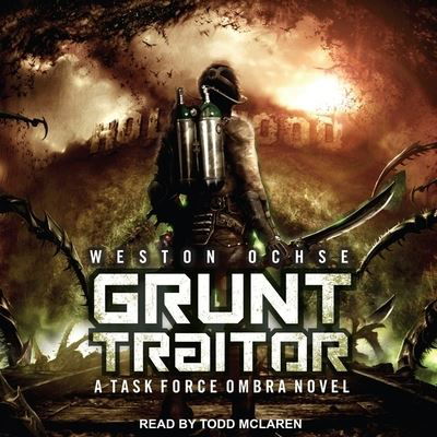 Cover for Weston Ochse · Grunt Traitor (CD) (2017)