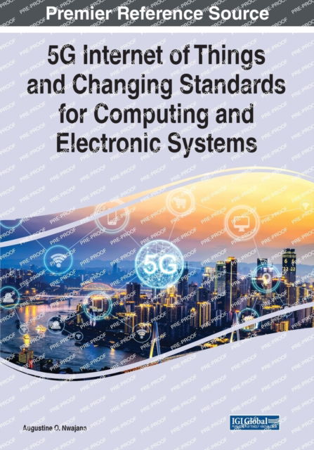 Cover for 5G Internet of Things and Changing Standards for Computing and Electronic Systems (Paperback Book) (2022)