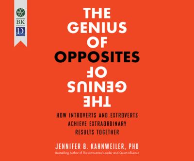 Cover for Jennifer Kahnweiler · The Genius of Opposites: How Introverts and Extroverts Achieve Extraordinary Results Together (MP3-CD) (2015)