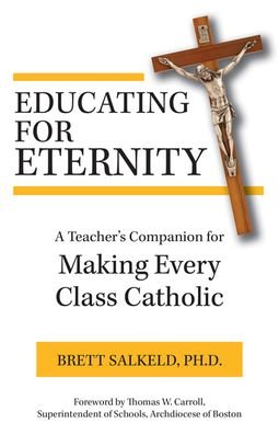 Cover for Brett Salkeld · Educating for Eternity (Pocketbok) (2022)