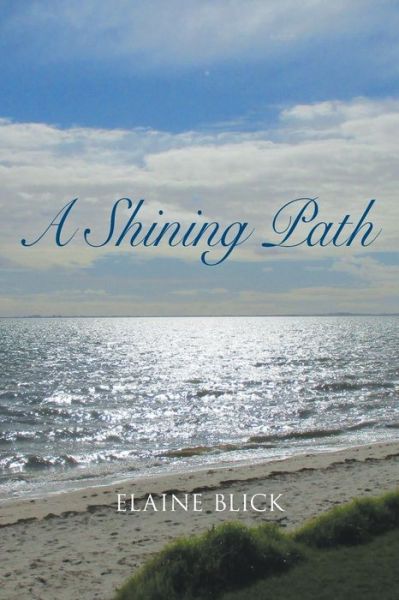 Cover for Elaine Blick · A Shining Path (Paperback Book) (2021)