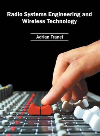 Cover for Adrian Franel · Radio Systems Engineering and Wireless Technology (Hardcover Book) (2016)