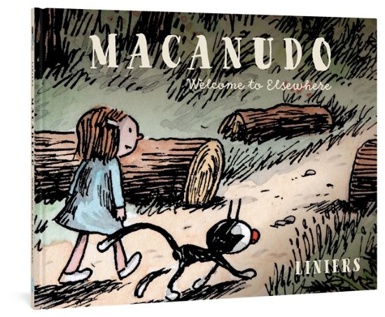 Cover for Liniers · Macanudo: Welcome to Elsewhere: Welcome to Elsewhere (Inbunden Bok) (2022)