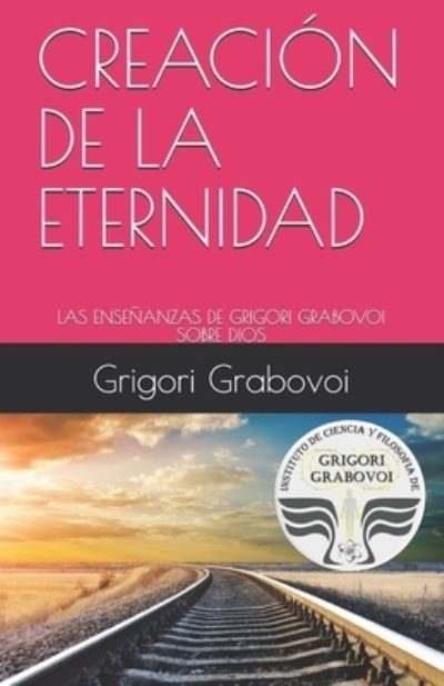 Cover for Grigori Grabovoi · Las Ensenanzas de Grigori Grabovoi Sobre Dios (Paperback Book) (2019)