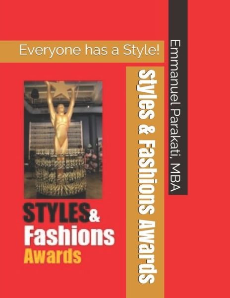 Styles & Fashions Awards - Mba Emmanuel S Parakati - Libros - Independently Published - 9781699623565 - 13 de octubre de 2019
