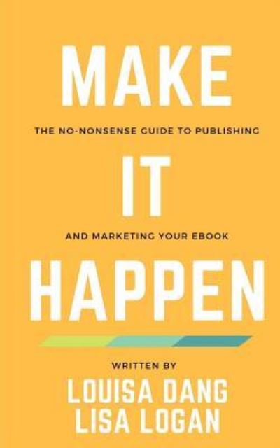 Cover for Lisa Logan · Make It Happen (Paperback Book) (2018)