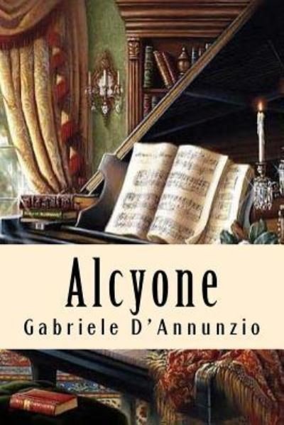 Cover for Gabriele D'Annunzio · Alcyone (Paperback Book) (2018)