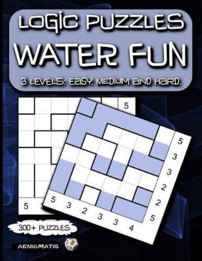 Cover for Aenigmatis · Logic Puzzles Water Fun (Pocketbok) (2018)
