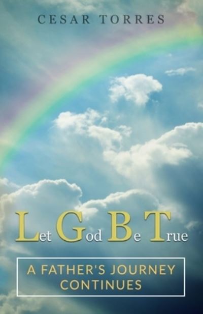 Cover for Cesar Torres · Let God Be True (Paperback Book) (2020)