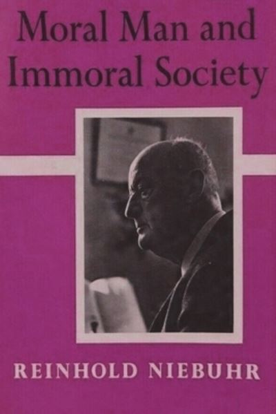 Cover for Reinhold Niebuhr · Moral Man and Immoral Society (Taschenbuch) (2021)