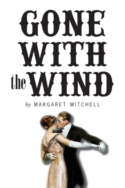 Gone with the Wind - Margaret Mitchell - Bøker - SF Classic - 9781774371565 - 2020