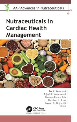 Cover for Nutraceuticals in Cardiac Health Management - AAP Advances in Nutraceuticals (Hardcover Book) (2025)