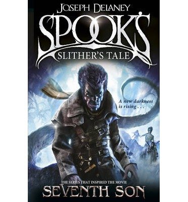 Cover for Joseph Delaney · Spook's: Slither's Tale: Book 11 - The Wardstone Chronicles (Paperback Bog) (2014)