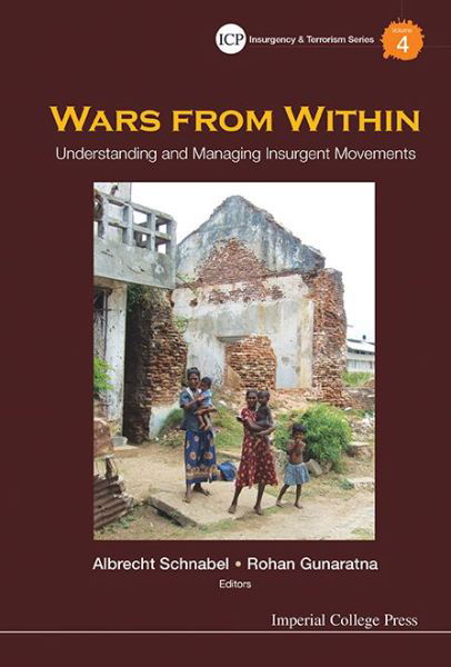 Cover for Albrecht Schnabel · Wars From Within: Understanding And Managing Insurgent Movements - Insurgency And Terrorism Series (Hardcover Book) (2014)