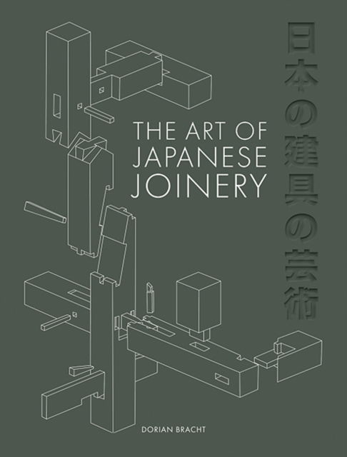 Cover for Dorian Bracht · Japanese Joinery (Innbunden bok) (2024)