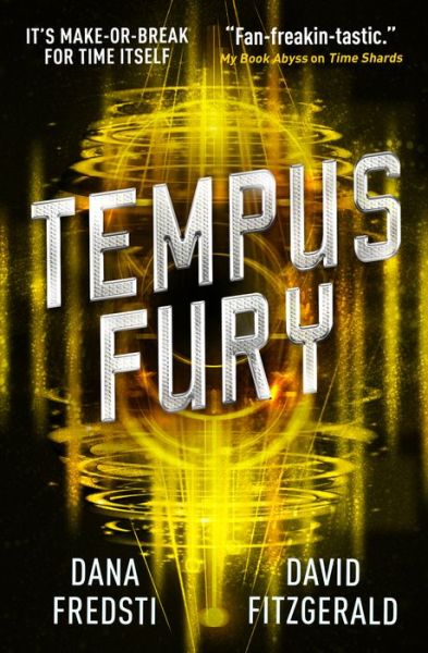 Dana Fredsti · Time Shards - Tempus Fury - Time Shards (Paperback Book) (2021)