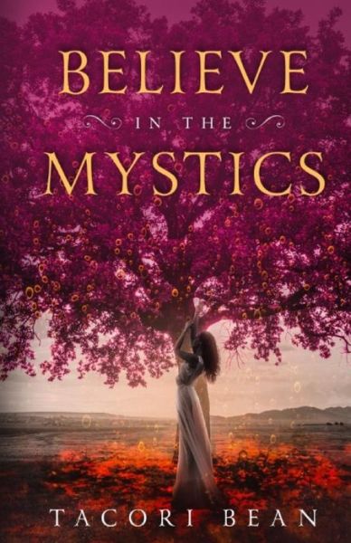 Cover for Tacori Bean · Believe in the Mystics (Paperback Book) (2019)