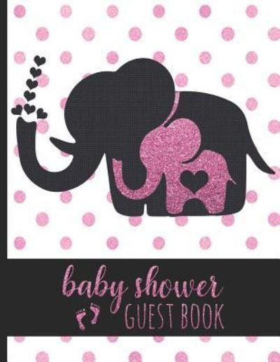 Baby Shower Guest Book - Hj Designs - Boeken - Independently Published - 9781794308565 - 17 januari 2019