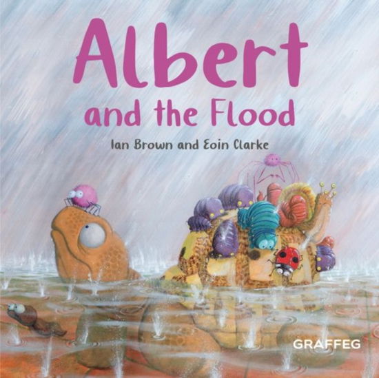 Albert and the Flood - Ian Brown - Livros - Graffeg Limited - 9781802586565 - 11 de junho de 2024