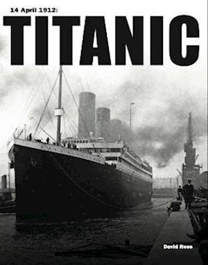 Cover for David Ross · Titanic (Hardcover Book) (2023)
