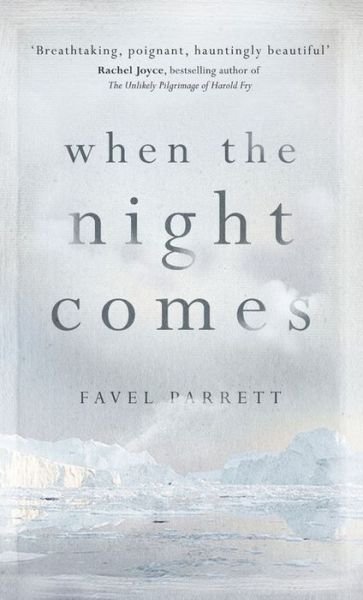 Cover for Favel Parrett · When the Night Comes (Paperback Book) (2015)