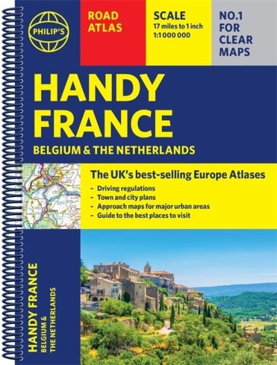 Cover for Philip's Maps · Philip's Handy Road Atlas France, Belgium and The Netherlands: Spiral A5 - Philip's Road Atlases (Spiral Book) (2021)