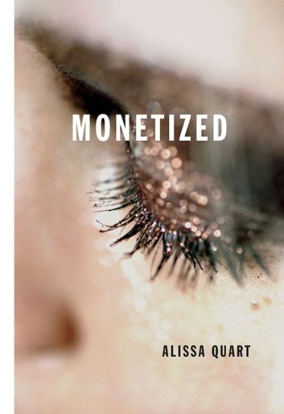 Cover for Alissa Quart · Monetized (Paperback Book) (2015)