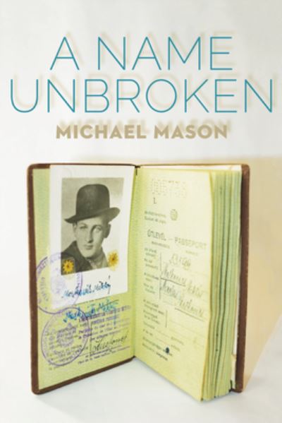 Cover for Michael Mason · A Name Unbroken (Paperback Book) (2015)