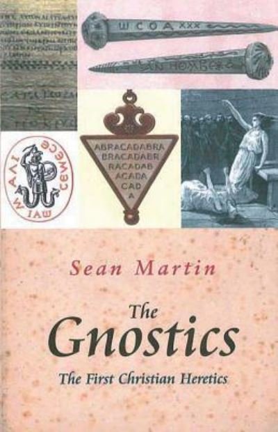 Cover for Sean Martin · The Gnostics (Hardcover Book) (2007)