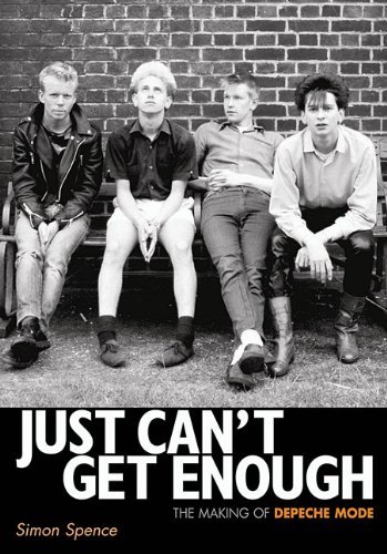 Cover for Simon Spence · Just Can't Get Enough: The making of Depeche Mode (Paperback Bog) (2011)