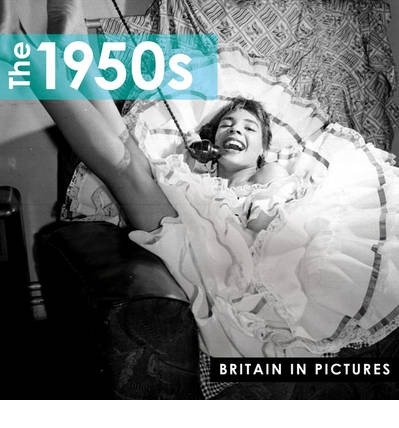 Britain in Pictures  the 1950s - Fox - Livres - AE Publications - 9781907708565 - 1 avril 2012