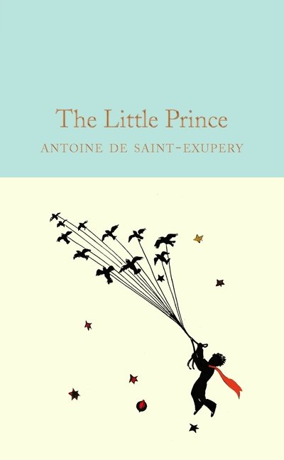 Cover for Antoine De Saint-exupery · The Little Prince - Macmillan Collector's Library (Hardcover Book) (2016)