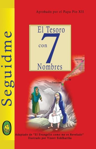 El Tesoro Con 7 Nombres (Seguidme) (Volume 1) (Spanish Edition) - Lamb Books - Książki - Lamb Books - 9781910201565 - 29 kwietnia 2014